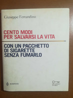 Cento Modi Per Salvarsi La Vita - G. Ferrandino - Bompiani - 2001 - M - Santé Et Beauté