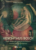 Hieronymus Bosch. Insigne Pittore Nel Crepuscolo Del Medio Evo - ER - Arts, Architecture