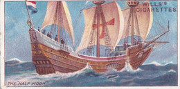 Celebrated Ships 1911 - Wills Cigarette Card - Celebrated Ships -  24 The Half Moon - Henry Hudson - Wills