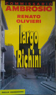 Commisario Ambrosio Largo Richini-Renato Olivieri,1993,Oscar Mondadori - S - Policiers Et Thrillers