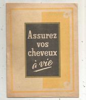 Publicité , LABORATOIRES XOUR ,Paris XIV E ,assurez Vos Cheveux à Vie ,8 Pages ,3 Scans, Frais Fr 1.65 E - Advertising