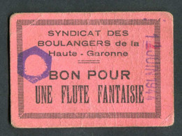Jeton-carton De Nécessité Toulouse "Bon Pour Une Flûte Fantaisie - A.Bouché / Syndicat De La Boulangerie De Hte-Garonne" - Monétaires / De Nécessité