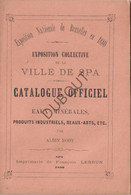 Exposition Collective De La Ville De SPA - Catalogue Eaux Minérales - Albin Body, 1180 Impr. Lebrun, Spa (W6) - Antiquariat