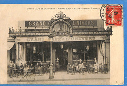 02 - Aisne -  Saint Quentin - Prouteau - Grand Cafe De L'Univers   (N6410) - Saint Quentin
