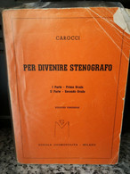 Per Divenire Stenografo XXXVIII Edizione Di Carocci,    Scuola Cosmopolita-f - Jugend