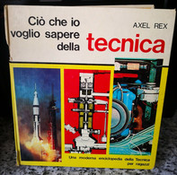 Ciò Che Voglio Sapere Della Tecnica Di Axel Rex,  1973,  Paoline-F - Ragazzi