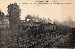 Cpa Les Grands Trains Français Paris Le Havre - Trains