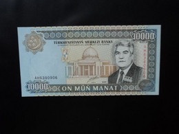 TURKMÉNISTAN * : 10 000 MANAT   2000     P 14      NEUF ** - Turkménistan