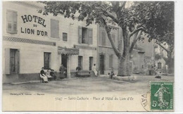 D 83.  SAINT ZACHARIE. PLACE ET HOTEL DU LION D OR  AN 1909. - Saint-Zacharie