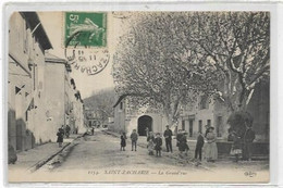 D 83.  SAINT ZACHARIE. LA GRAND RUE  AN 1911. - Saint-Zacharie