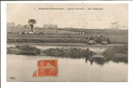 THD. 654/ Douane Française - Rivière Frontière - Une Embuscade - Dogana