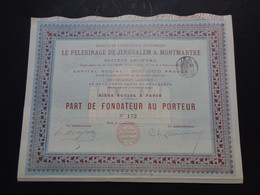 FRANCE - PARIS 1887 - EXPOSITION DIORAMIQUE " LE PELERINAGE DE JERUSALEM A MONTMARTRE - PART FONDATEUR - Zonder Classificatie