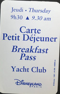 FRANCE  -  DisneyLAND Paris  -  Carte Petit Déjeuner  -  Blanc  - Jeudi  -  9h30 - Toegangsticket Disney