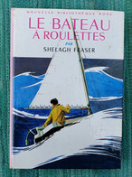 Fraser Shelagh Le Bateau à Roulettes 1968 N° 280 Bibliothèque Rose - Bibliotheque Rose