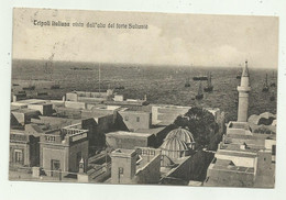 TRIPOLI ITALIANA VISTA DALL'ALTO DEL FORTE SULTANIE' 1912 VIAGGIATA  FP - Libya