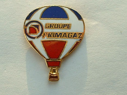 PIN'S MONTGOLFIERE - GROUPE PRIMAGAZ - Montgolfier