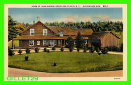 ADIRONDACK MTS, NY - HOME OF JOHN BROWN, NEAR LAKE PLACID, NY - C. W. HUGHES & CO INC - - Adirondack