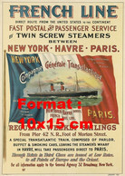 Reproduction Photographie Affiche Ancienne Compagnie Générale Transatlantique French Line New-York Paris En 1901 - Repro's