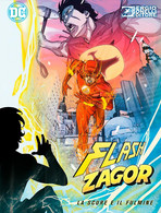 SERGIO BONELLI - ZAGOR FLASH - N. 0 - ZAGOR FLASH - FULMINE COVER - NUOVO ! - Zagor Zenith