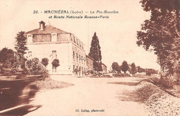 CPA 42 MACHEZAL LE PIN BOUCHIN ET ROUTE NATIONALE ROANNE PARIS (cliché Rare - Autres & Non Classés