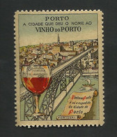 Portugal Vignette Publicitaire Vin Porto Pont Port Wine Oporto Bridge Publicitary Cinderella - Lokale Uitgaven