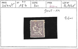 LEVANT FRANCAIS  N° 18b ** DENT 11 SIGNE - Nuevos