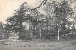 CPA 69 LA FALCONNIERE FRANCHEVILLE LE BAS - Autres & Non Classés