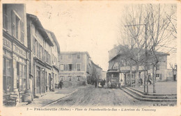 CPA 69 FRANCHEVILLE PLACE DE FRANCHEVILLE LE BAS L'ARRIVEE DU TRAMWAY - Autres & Non Classés