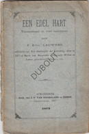 SCHAARBEEK - Toneel: Een Edel Hart - F. Edm. Lauwers, Druk J-F. Van Doorslaer, 1879  (V508) - Theatre