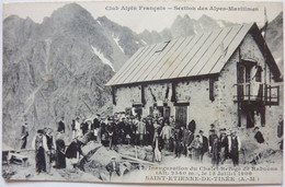 INAUGURATION DU CHALET-REFUGE DE REBUONS LE 15 JUILLET 1906 - SAINT-ETIENNE De TINÉE - Saint-Etienne-de-Tinée