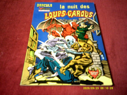 DRACULA LE VAMPIRE  N° 3  LA NUIT DES LOUPS GAROUS - Dracula