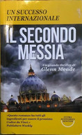 IL SECONDO MESSIA-Glenn Meade-NEWTON & COMPTON ULTRAECONOMICA (2013) - Gialli, Polizieschi E Thriller