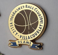 SP300 Pin's Basket Basketball Vélizy-Villacoublay Yvelines Anniversaire 25 Ans Qualité Zamac Signé Afers Achat Immédiat - Basketball