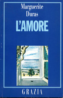 D21N04 - M.DURAS : L'AMORE - Novelle, Racconti