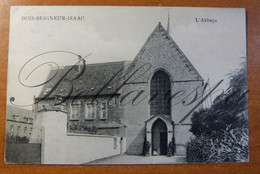 Bois Seigneur Isaac. L'Abbaye ( Eglise Chapelle) - Eigenbrakel