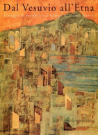 Dal Vesuvio All’Etna Il Viaggio Di Peyrefitte Nei Collages - Gianni Pennisi - Kunst, Architektur