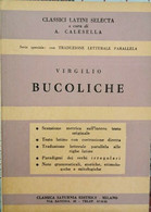 Classici Latini Selecta - Bucoliche Di Virgilio - ER - Juveniles