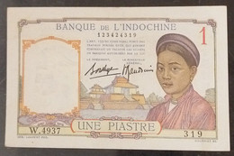 French Indochina Indo China Indochine Vietnam Cambodia 1 Piastre AU+ Banknote Note / Billet 1932-49 - Pick # 54b - Indochina