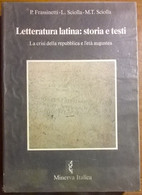 Letteratura Latina: Storia E Testi 2 - Frassinetti - Minerva Italica, 1996 - L - Ragazzi