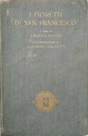 I Fioretti Di San Francesco  Di Angelo Sodini, Alfredo Galletti,  1926- ER - Ragazzi