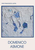 Domenico Asmone,  Di Galleria M’Arte,  2009,  Youcanprint - ER - Kunst, Architektur