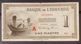 Indochine Indochina Vietnam Viet Nam Laos Cambodia 1 Piastre VF Banknote Note Billet 1945 - Pick # 76bA / 02 Photos - Indocina