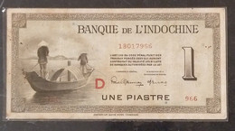 Indochine Indochina Vietnam Viet Nam Laos Cambodia 1 Piastre VF Banknote Note Billet 1945 - Pick # 76bD - Indochina