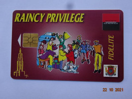 CARTE A PUCE CHIP CARD  CARTE FIDÉLITÉ RAINCY PRIVILÈGE - Gift And Loyalty Cards