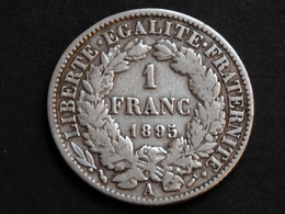 Belle Pièce ARGENT De 1 F CERES De 1895 A - H. 1 Franc