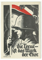 Drittes Reich "Die Treue Ist Das Mark Der Ehre" Propaganda-AK Um 1935 - Ohne Zuordnung