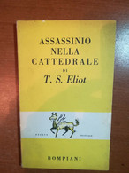 Assassinio Nella Cattedrale - T.S.Eliot- Bompiani - 1956  - M - Gialli, Polizieschi E Thriller