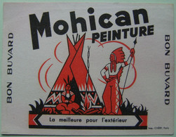 Buvard Fabrique De Peinture - " Mohican " - Etablissements Avec Pub Campement D'Indiens   A Voir ! - Farben & Lacke