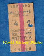 Ticket Ancien De Métro RATP Tarif Réduit - ANTONY A  - 2eme Classe - Valable Ce Jour - 49970 - RER ? Paris - Zonder Classificatie