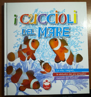 I Cuccioli Del Mare - AA.VV - Acero - 2010 - M - Bambini E Ragazzi